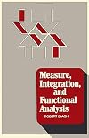 Measure, Integration and Functional Analysis