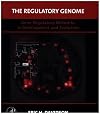 The Regulatory Genome: Gene Regulatory Networks In Development And Evolution