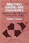 Migration, Kinship and Community