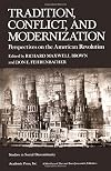 Tradition, conflict, and modernization : perspectives on the American Revolution