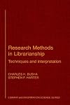 Research Methods in Librarianship: Techniques and Interpretation (Library and Information Science)