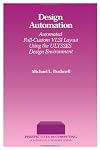 Design automation automated full-custom VLSI layout using the ULYSSES design environment
