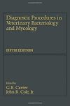 Diagnostic procedures in veterinary bacteriology and mycology