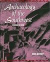 Archaeology of The Southwest, Second Edition