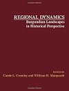 Regional dynamics Burgundian landscapes in historical perspective