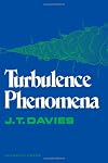 Turbulence phenomena an introduction to the eddy transfer of momentum, mass, and heat, particularly at interfaces