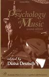 The Psychology of Music, Second Edition (Cognition and Perception)