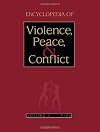 Encyclopedia of Violence, Peace, and Conflict, Three-Volume Set (v. 1-3)