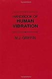 Handbook Of Human Vibration