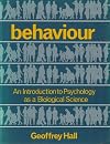 Behaviour: An Introduction to Psychology as a Biological Science