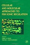 Cellular and molecular approaches to fish ionic regulation