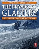 The Physics Of Glaciers