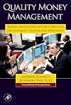 Quality Money Management: Process Engineering and Best Practices for Systematic Trading and Investment (Financial Market Technology)