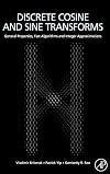 Discrete Cosine and Sine Transforms: General Properties, Fast Algorithms and Integer Approximations