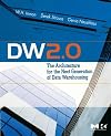 DW 2.0: The Architecture for the Next Generation of Data Warehousing