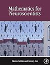 Mathematics for Neuroscientists
