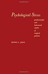 Psychological stress : psychoanalytic and behavioral studies of surgical patients
