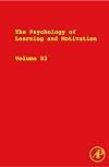 The psychology of learning and motivation, Vol. 53