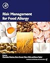 Risk Management for Food Allergy (Food Science and Technology)