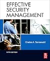Effective Security Management, Fifth Edition