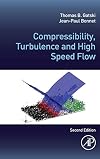 Compressibility, turbulence and high speed flow