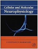 Cellular And Molecular Neurophysiology