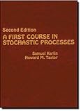 A First Course In Stochastic Processes