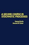 A Second Course in Stochastic Processes