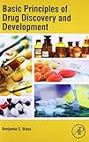 Basic Principles Of Drug Discovery And Development