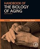 Handbook Of The Biology Of Aging