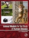 Animal Models for the Study of Human Disease