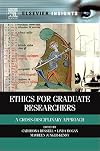 Ethics for graduate researchers a cross-disciplinary approach