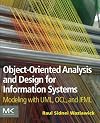 Object-Oriented Analysis and Design for Information Systems: Modeling with UML, OCL, and IFML