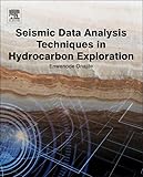 Seismic Data Analysis Techniques In Hydrocarbon Exploration