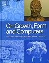 On Growth, Form and Computers