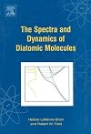 The Spectra and Dynamics of Diatomic Molecules: Revised and Enlarged Edition