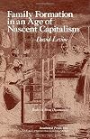 Family formation in an age of nascent capitalism