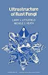 Ultrastructure of rust fungi