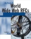 Big Book of World Wide Web RFCs (Big Book (Morgan Kaufmann))