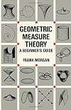 Geometric measure theory : a beginner's guide
