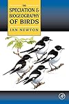 The speciation and biogeography of birds