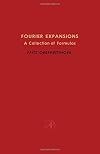 Fourier Expansions: A Collection of Formulas