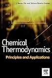 Chemical Thermodynamics Principles And Applications Principles And Applications