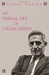 The Unreal Life of Oscar Zariski
