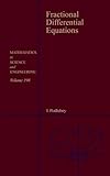 Fractional Differential Equations An Introduction To Fractional Derivatives Fractional Differential Equations To Methods Of Their Solution And Some Of Their Applications