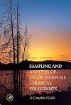 Sampling & Analysis of Environmental Chemical Pollutants. A Complete Guide