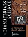 Biomaterials Science: An Introduction to Materials in Medicine