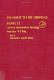Semiconductors And Semimetals Lightwave Communications Technology Part B Semiconductor Injection Lasers I