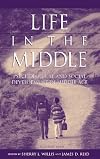 Life in the Middle: Psychological and Social Development in Middle Age