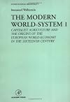 The Modern World-System I: Capitalist Agriculture and the Origins of the European World-Economy in the Sixteenth Century